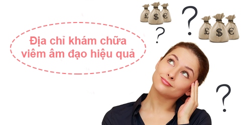 viêm âm đạo khám ở đâu uy tín